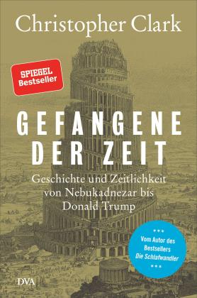 Christopher Clark: Gefangene der Zeit 