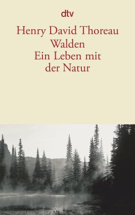 Henry David Thoreau, Sophie Zeitz: Walden. Ein Leben mit der Natur 