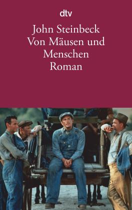 John Steinbeck: Von Mäusen und Menschen 