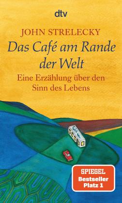 John Strelecky, Root Leeb: Das Café am Rande der Welt 