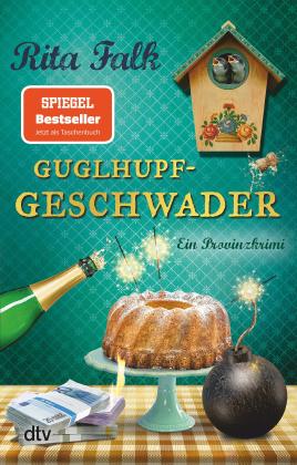 Rita Falk: Guglhupfgeschwader 