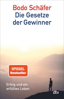 Bodo Schäfer: Die Gesetze der Gewinner 