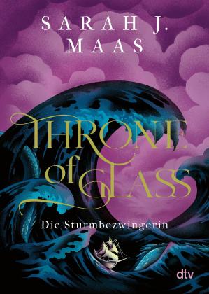 Michaela Link, Sarah J. Maas: Throne of Glass – Die Sturmbezwingerin 