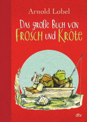 Arnold Lobel: Das große Buch von Frosch und Kröte 