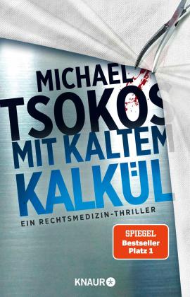 Michael Prof. Dr. Tsokos, Michael Tsokos: Mit kaltem Kalkül 