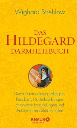 Wighard Dr. Strehlow, Wighard Strehlow: Das Hildegard Darmheilbuch 