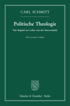 Carl Schmitt: Politische Theologie. 