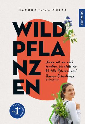 Theresa Ester: Nature Guide Wildpflanzen 