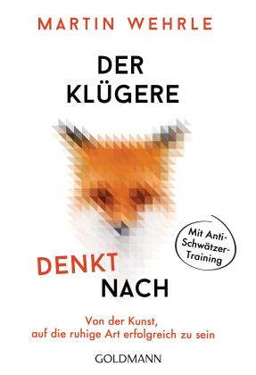 Martin Wehrle: Der Klügere denkt nach 