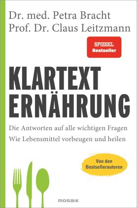Petra Bracht, Petra Dr. med. Bracht, Claus Leitzmann, Claus Prof. Dr. Leitzmann: Klartext Ernährung 