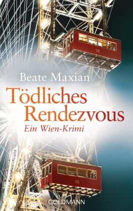 Beate Maxian: Tödliches Rendezvous 