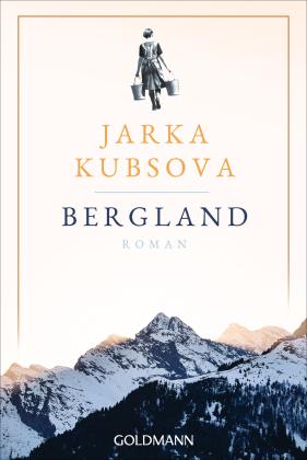 Jarka Kubsova: Bergland 