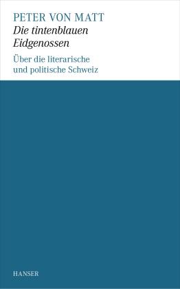 Peter Matt, Peter von Matt: Die tintenblauen Eidgenossen 