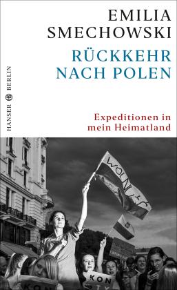 Emilia Smechowski: Rückkehr nach Polen 