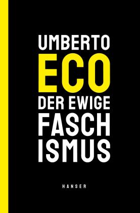 Umberto Eco: Der ewige Faschismus 