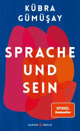 Kübra Gümüsay: Sprache und Sein 