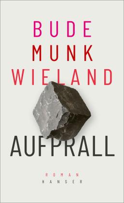 Heinz Bude, BudeMunkWieland, Bettina Munk, Karin Wieland: Aufprall 