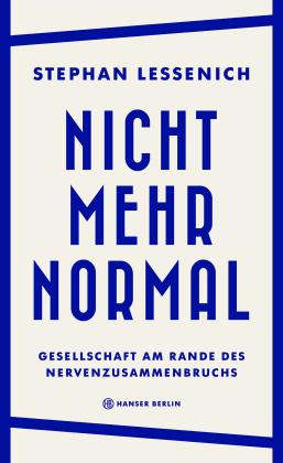 Stephan Lessenich: Nicht mehr normal 