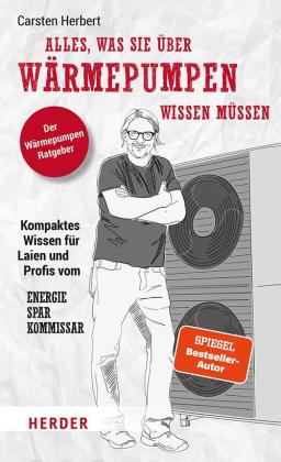 Carsten Herbert: Alles, was Sie über Wärmepumpen wissen müssen 
