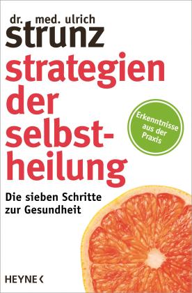 Ulrich Strunz: Strategien der Selbstheilung 