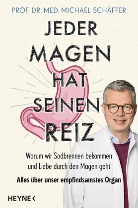 Christiane Paulsen, Michael Prof. Dr. med. Schäffer, Michael Schäffer, Ann-Kathrin Hahn: Jeder Magen hat seinen Reiz 