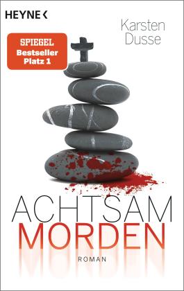 Karsten Dusse: Achtsam morden 