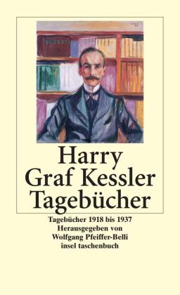 Harry Graf Kessler, Wolfgang Pfeiffer-Belli: Tagebücher 1918–1937 