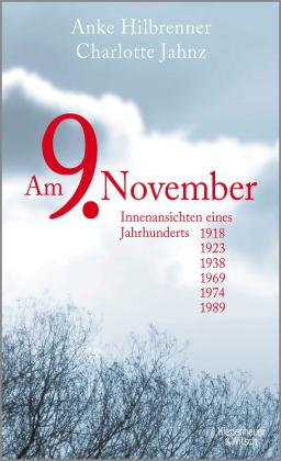 Anke Hilbrenner, Charlotte Jahnz: Am 9. November 