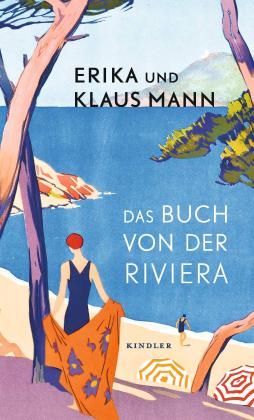 Erika Mann, Klaus Mann: Das Buch von der Riviera 