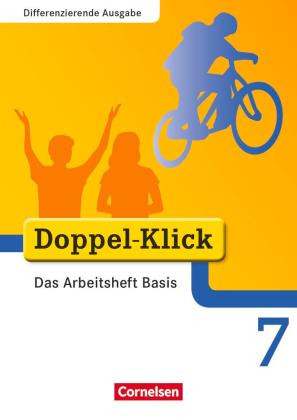 Grit Adam, Werner Bentin, Kathleen Breitkopf, Ulrich Deters, Dirk Hergesell, Werner Roose, Jutta Schindler: Doppel-Klick - Das Sprach- und Lesebuch - Differenzierende Ausgabe - 7. Schuljahr 