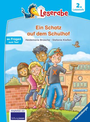 Stefanie Klaßen, Heidemarie Brosche: Leserabe 2. Lesestufe - Ein Schatz auf dem Schulhof 