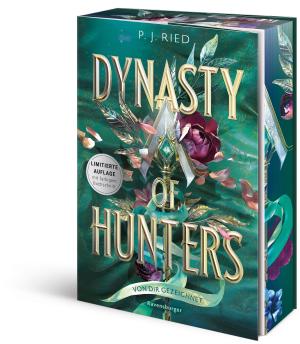 P. J. Ried: Dynasty of Hunters, Band 2 - Von dir gezeichnet 