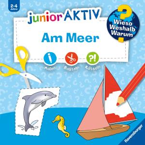 Yousun Koh: Wieso? Weshalb? Warum? junior AKTIV - Am Meer 