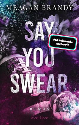Anne Morgenrau, Meagan Brandy: Say you swear 