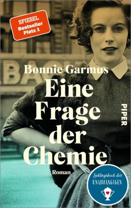 Bonnie Garmus: Eine Frage der Chemie 