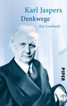 Karl Jaspers: Denkwege 