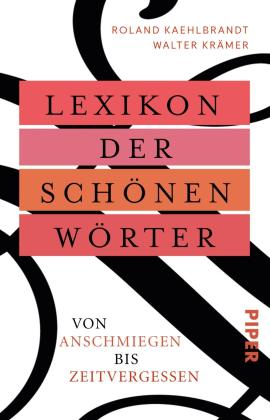 Roland Kaehlbrandt, Walter Krämer, Roland Prof. Dr. Kaehlbrandt: Lexikon der schönen Wörter 