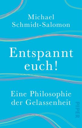 Michael Schmidt-Salomon: Entspannt euch! 