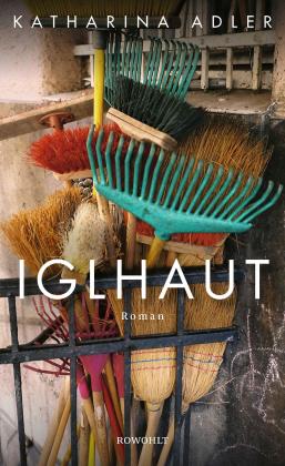 Katharina Adler: Iglhaut 