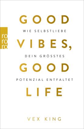 Sabine Schulte, Vex King: Good Vibes, Good Life 