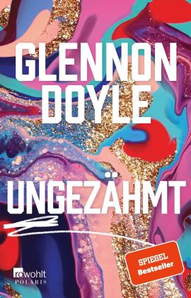 Glennon Doyle: Ungezähmt 