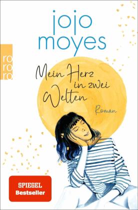 Karolina Fell, Jojo Moyes: Mein Herz in zwei Welten 