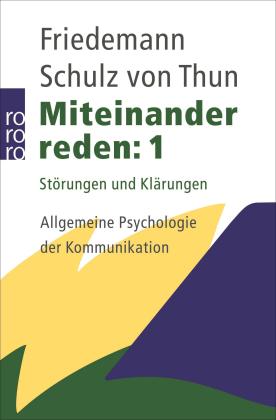 Friedemann Schulz von Thun: Miteinander reden 1 