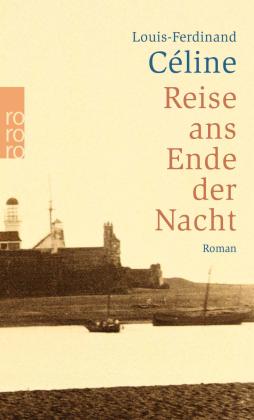 Louis-Ferdinand Céline, Juliane Gräbner-Müller, Hanns Grössel: Reise ans Ende der Nacht 