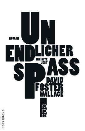 Ulrich Blumenbach, David Foster Wallace: Unendlicher Spaß 