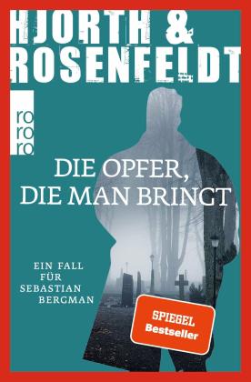 Michael Hjorth, Hans Rosenfeldt: Die Opfer, die man bringt 