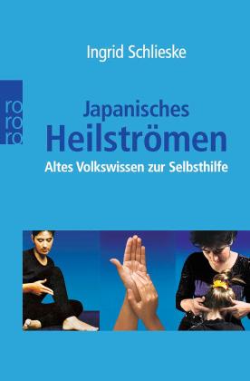 Ingrid Schlieske: Japanisches Heilströmen 