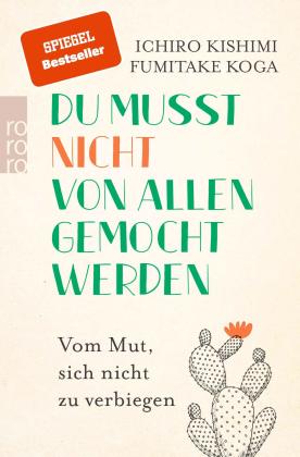 Ichiro Kishimi, Fumitake Koga: Du musst nicht von allen gemocht werden 