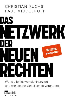 Christian Fuchs, Paul Middelhoff: Das Netzwerk der Neuen Rechten 