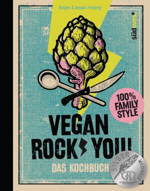 Ansgar Freyberg, Regine Freyberg: Vegan Rock You 